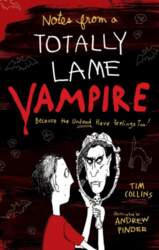 Notes from a Totally Lame Vampire: