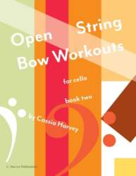 Open String Bow Workouts for Cello
