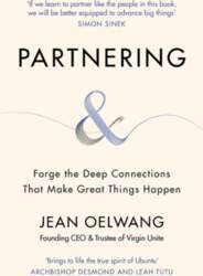 Partnering: Forge the Deep Connections that