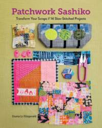 Patchwork Sashiko: Transform Your Scraps |