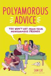 Polyamorous Advice You Won`t Get from