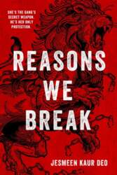 Reasons We Break