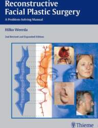 Reconstructive Facial Plastic Surgery: A Problem-Solving