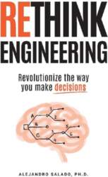 Rethink Engineering: Revolutionize the way you