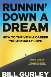 Runnin` Down a Dream: How to