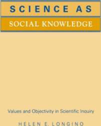 Science as Social Knowledge: Values and