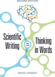 Scientific Writing = Thinking in Words