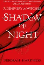 Shadow of Night: The second unputdownable