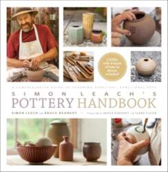 Simon Leach`s Pottery Handbook: A Comprehensive