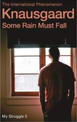 Some Rain Must Fall: My Struggle