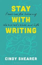 Stay With Writing: Practices for Sustaining