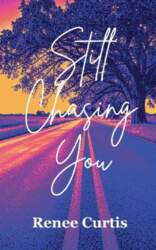 Still Chasing You