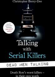 Talking with Serial Killers: Dead Men