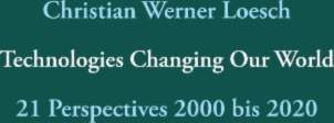 Technologies Changing Our World: 21 Perspectives