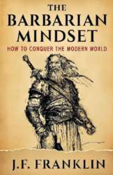 The Barbarian Mindset