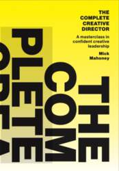 The Complete Creative Director: A Masterclass
