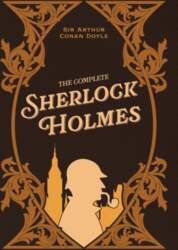 The Complete Sherlock Holmes