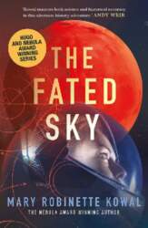 The Fated Sky: A Lady Astronaut