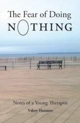 The Fear of Doing Nothing: Notes