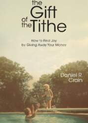 The Gift of the Tithe: How