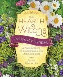 The Hearth Witch`s Everyday Herbal: A