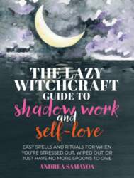 The Lazy Witchcraft Guide to Shadow
