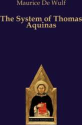 The System of Thomas Aquinas