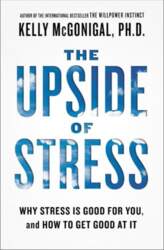The Upside of Stress: Why Stress