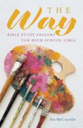 The Way: Bible Study Lessons for
