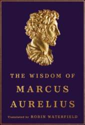 The Wisdom of Marcus Aurelius