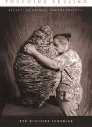 Touching Feeling: Affect, Pedagogy, Performativity