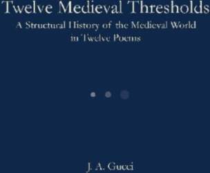 Twelve Medieval Thresholds: A Structural History