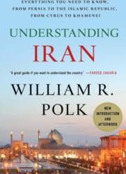 Understanding Iran: Everything You Need to