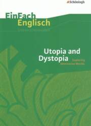 Utopia and Dystopia: Exploring Alternative Worlds: