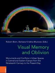 Visual Memory and Oblivion: Monuments and