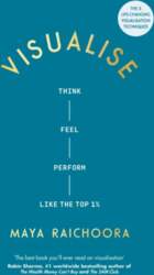 Visualise: Think, Feel, Perform Like the