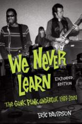We Never Learn: The Gunk Punk