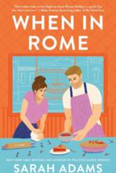 When in Rome: A Novel