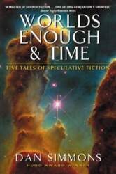 Worlds Enough & Time: Five Tales