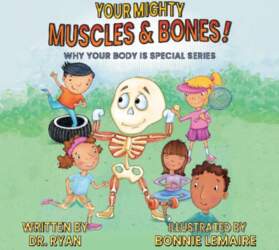 Your Mighty Muscles & Bones!