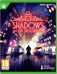 Shadows of Doubt
      
        - Xbox Series