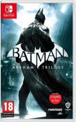 Batman: Arkham Trilogy
- Nintendo Switch