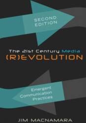 21st Century Media (R)evolution: Emergent Communication