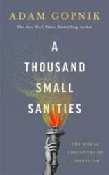A Thousand Small Sanities: The Moral