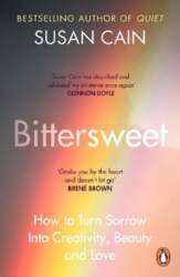 Bittersweet: How to Turn Sorrow Into