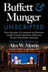 Buffett and Munger Unscripted: Three Decades