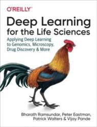 Deep Learning for the Life Sciences: