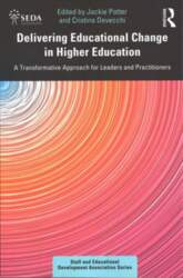 Delivering Educational Change in Higher Education: