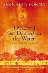 Devil That Danced on the Water: