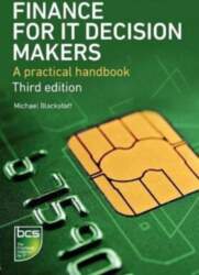 Finance for IT Decision Makers: A
